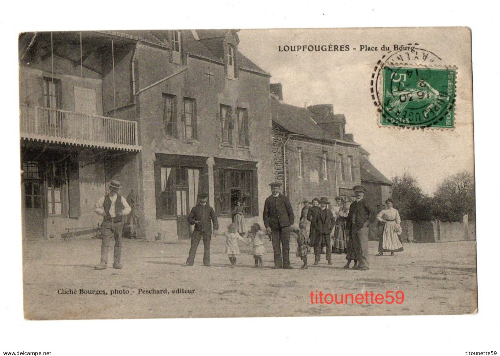 53- LOUPFOUGERES - PLACE DU BOURG - ANIMATION GROS PLAN- ECRITE-TIMBRE-CACHET POINTILLE 1914-PESCHARD Edit. - Other & Unclassified