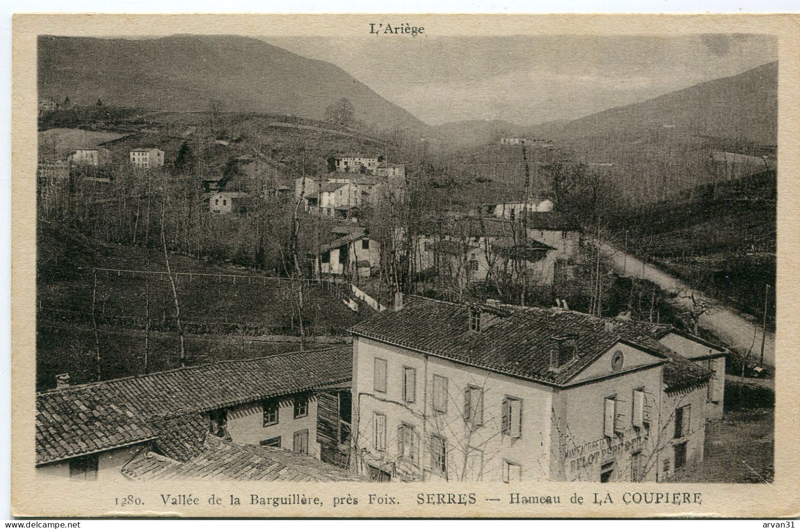 ENVIRONS De FOIX - VALLEE De La BARGUILLERE - SERRES - HAMEAU De La COURPIERE - - Foix