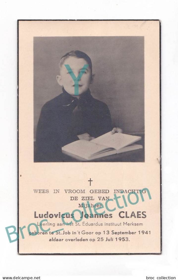 Sint Job In't Goor, Merksem, Doodsprentje Van Ludovicus Joannes Claes, 25/07/1953, 12 Ans, Enfant, Kind, Mémento, Décès - Devotieprenten