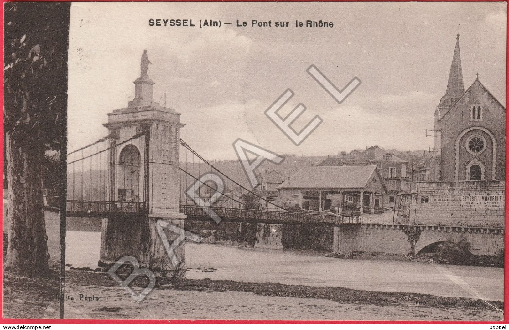 Seyssel (01) - Le Pont Sur Le Rhône (Circulé En 1931) - Seyssel