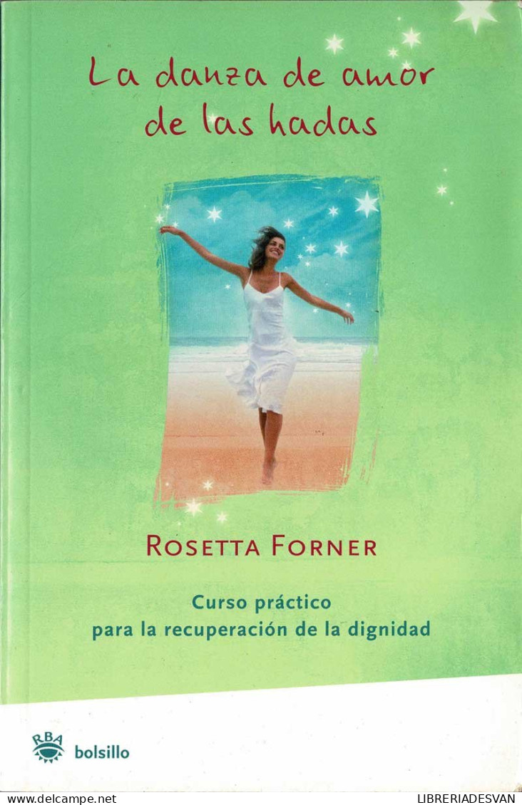 La Danza De Amor De Las Hadas - Rosetta Forner - Pensamiento