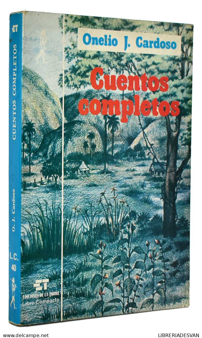 Cuentos Completos - Onelio J. Cardoso - Literatuur