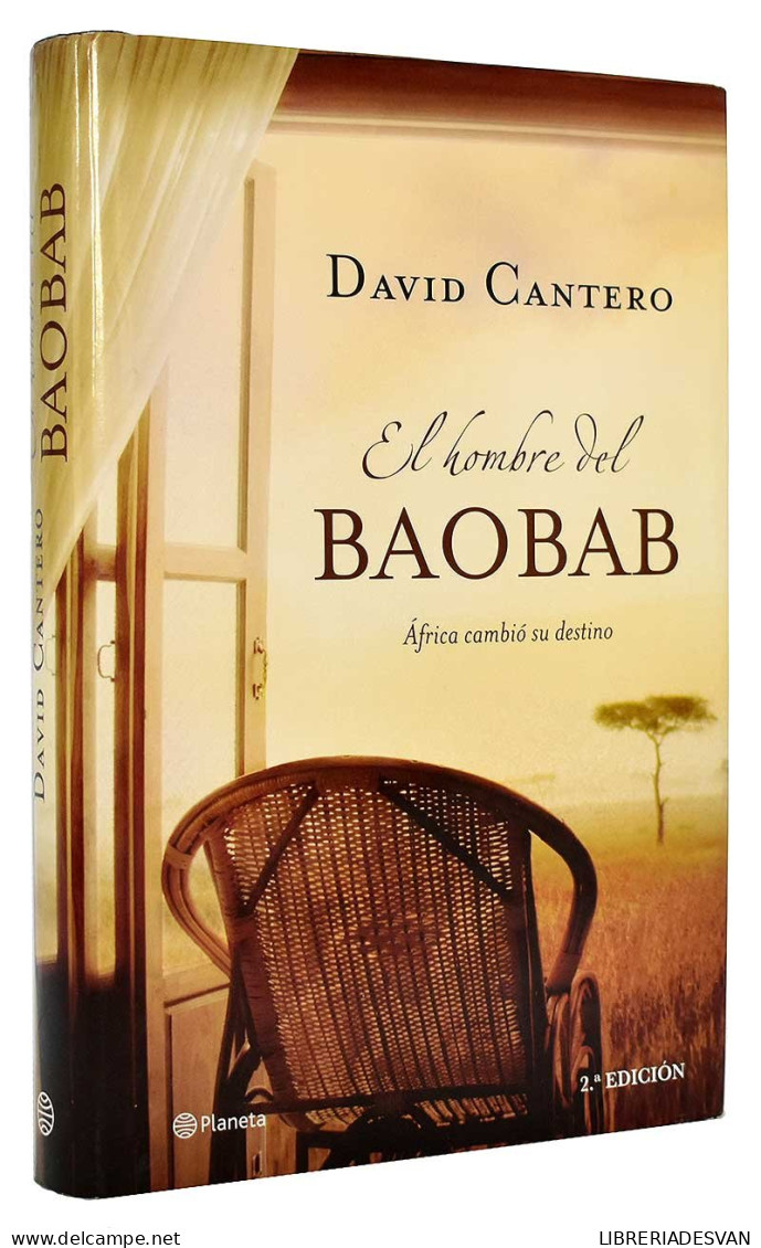 El Hombre Del Baobab. Africa Cambió Su Destino - David Cantero - Literatuur