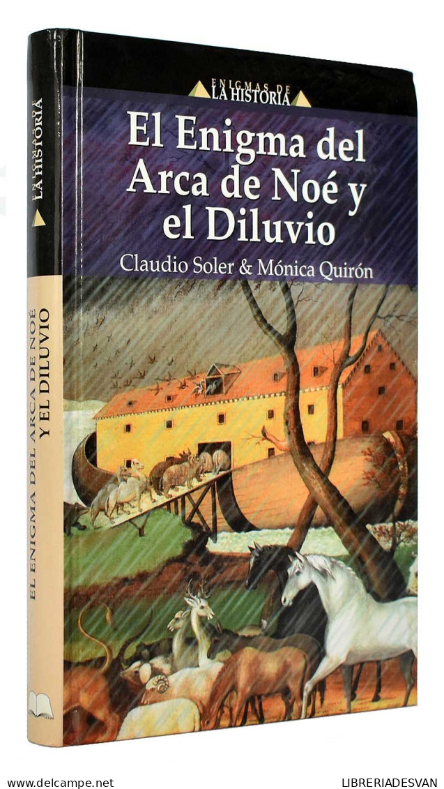 El Enigma Del Arca De Noé Y El Diluvio - Claudio Soler, Mónica Quirón - Histoire Et Art