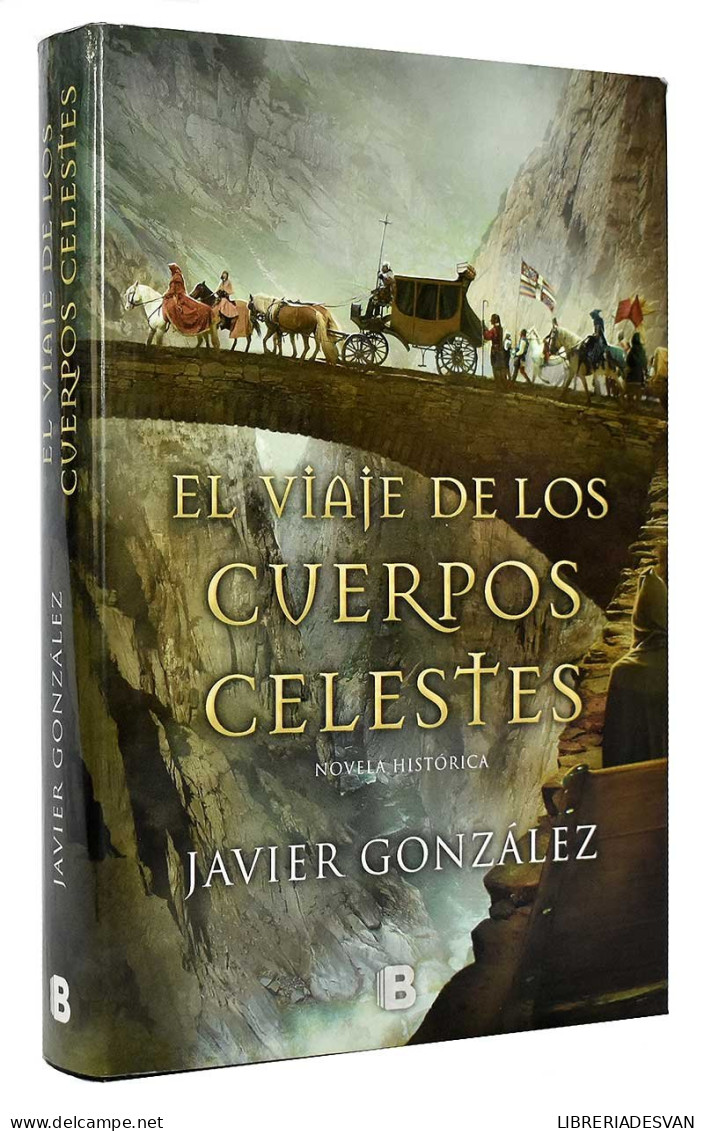 El Viaje De Los Cuerpos Celestes - Javier González - Literatuur