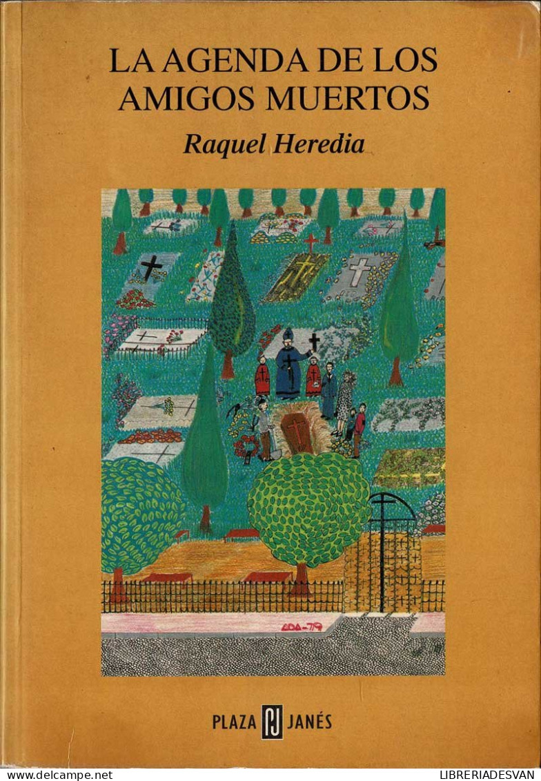 La Agenda De Los Amigos Muertos - Raquel Heredia - Literatura