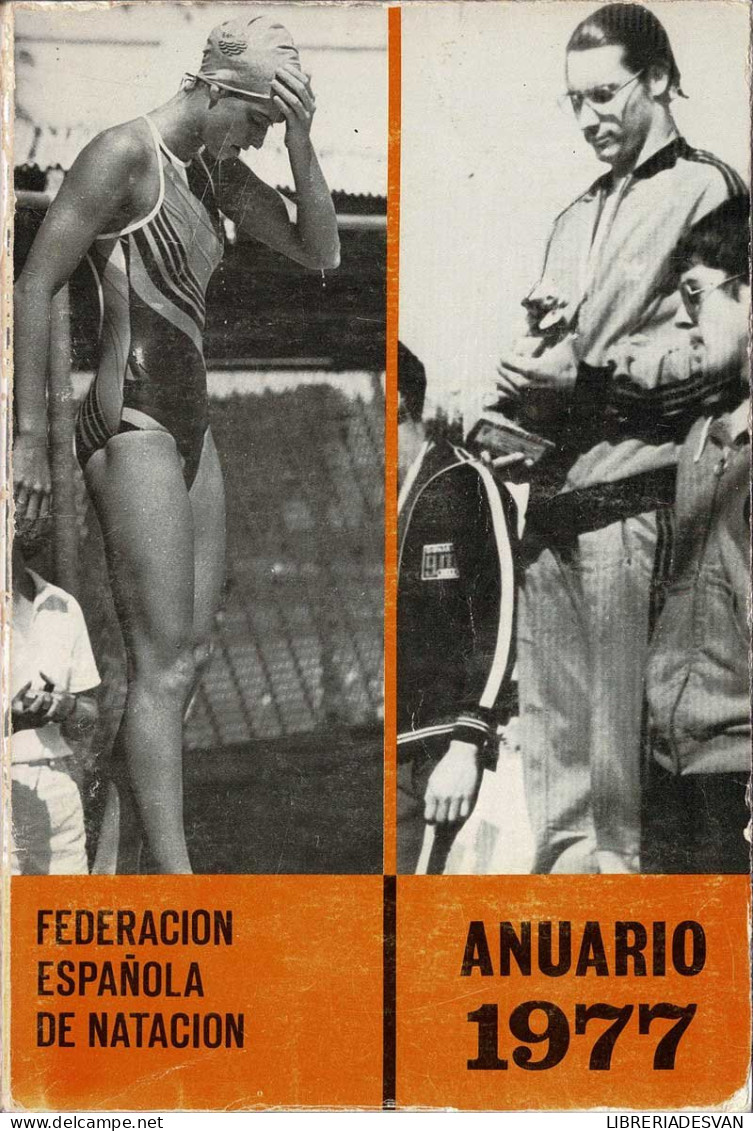 Federación Española De Natación. Anuario 1977 - Sonstige & Ohne Zuordnung