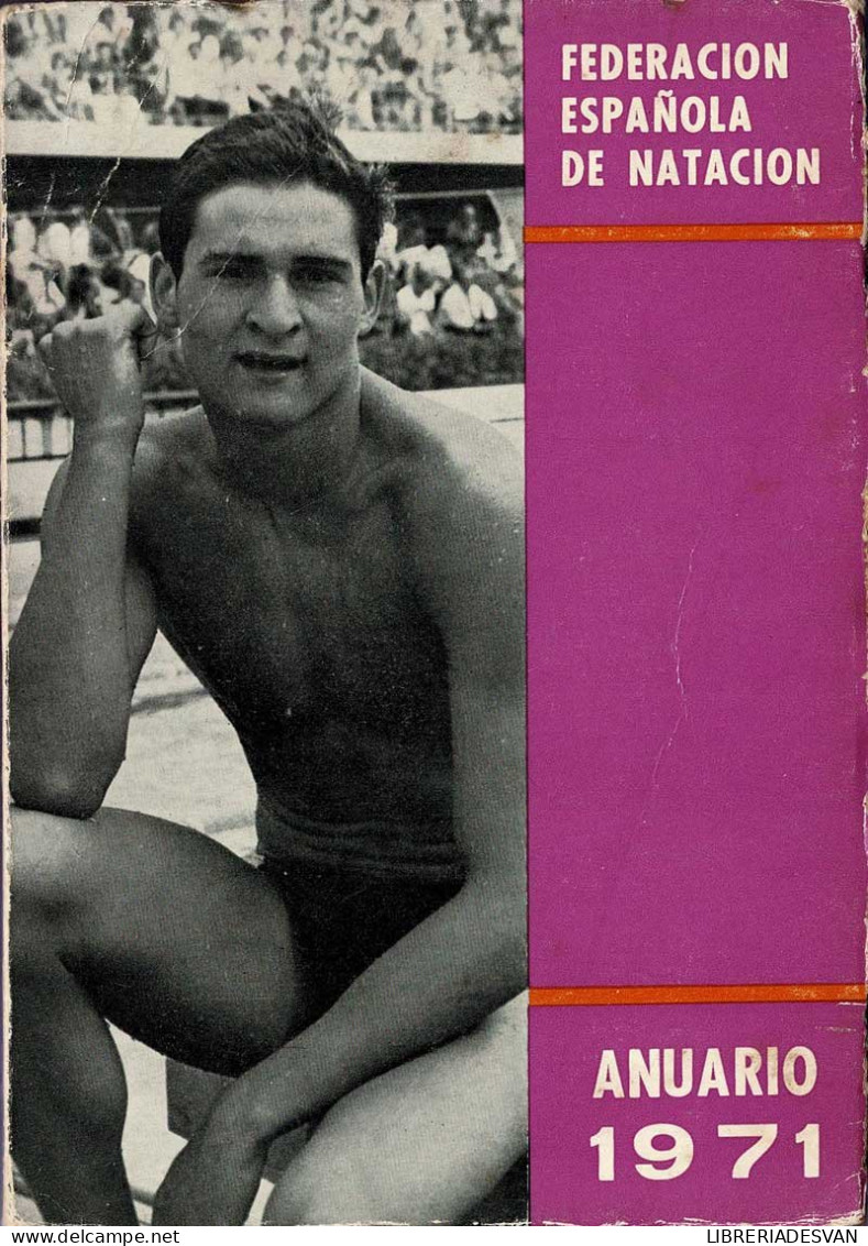 Federación Española De Natación. Anuario 1971 - Autres & Non Classés