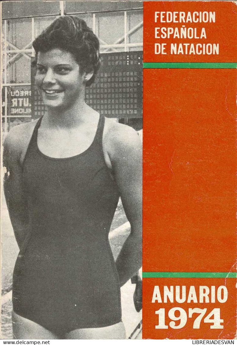 Federación Española De Natación. Anuario 1974 - Sonstige & Ohne Zuordnung