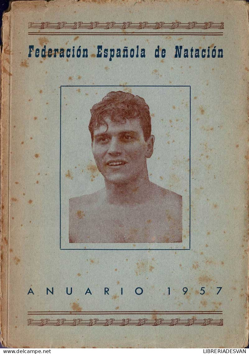 Federación Española De Natación. Anuario 1957 - Other & Unclassified