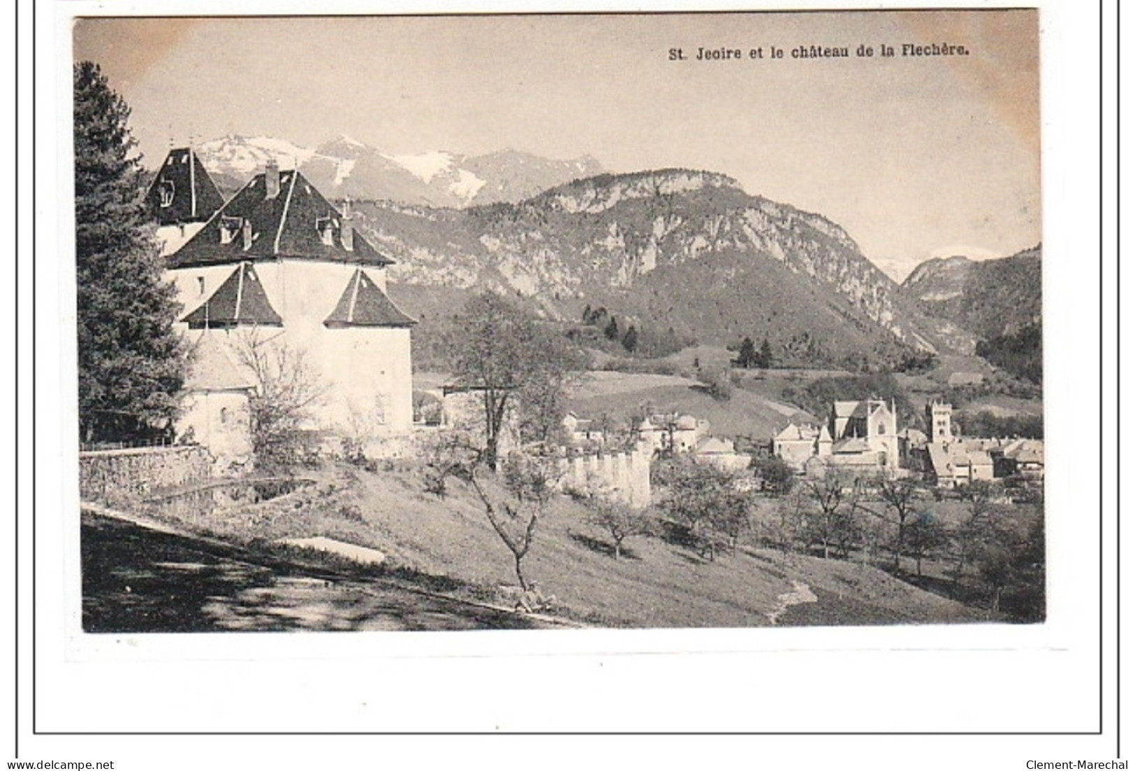 St-JEOIRE : Chateau De La Flechere (papier Tres Epais) - Tres Bon Etat - Saint-Jeoire