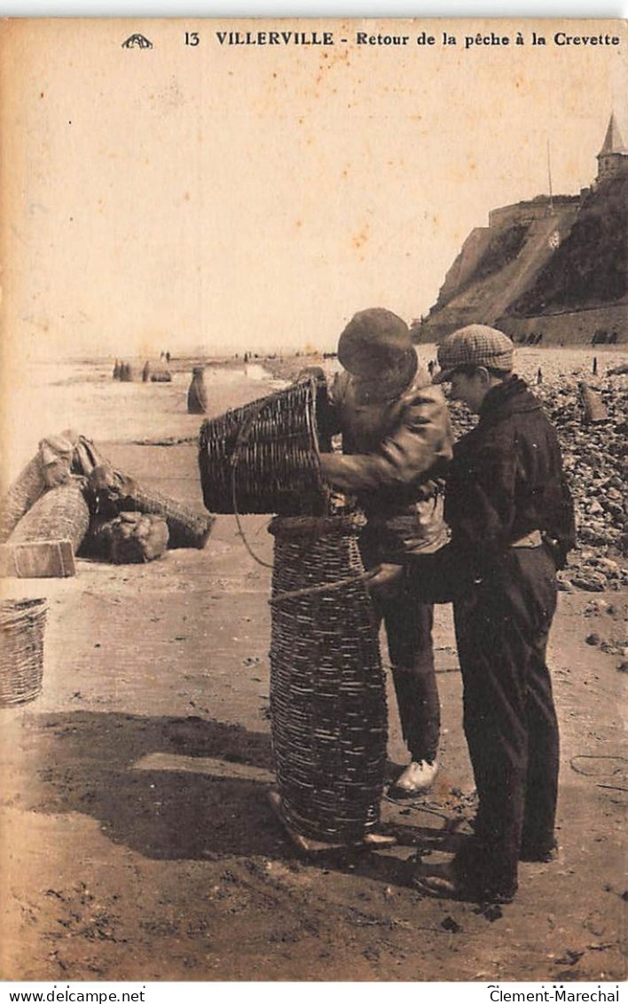 VILLERVILLE : Retour De La Pêche à La Crevette - Tres Bon Etat - Villerville