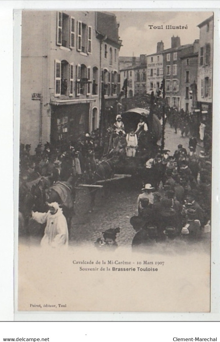 TOUL - Cavalcade De La Mi-Carême 10 Mars 1907 - Souvenir De La Brasserie Touloise - Très Bon état - Toul