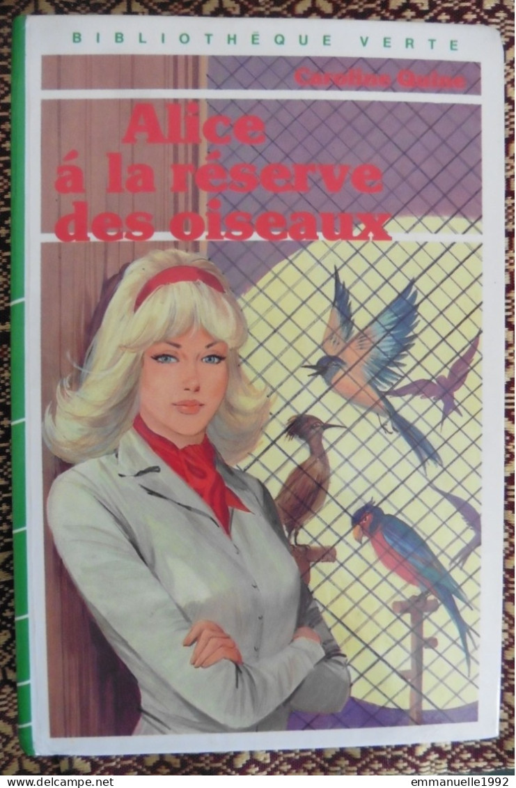 Livre Alice à La Réserve Des Oiseaux Par Caroline Quine 1975 Bibliothèque Verte - Bibliotheque Verte