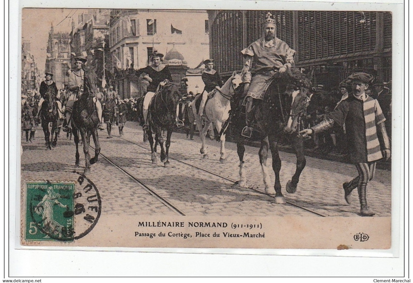 ROUEN - Millénaire Normand (911 - 1911) - Passage Du Cortège, Place Du Vieux Marché - Très Bon état - Rouen