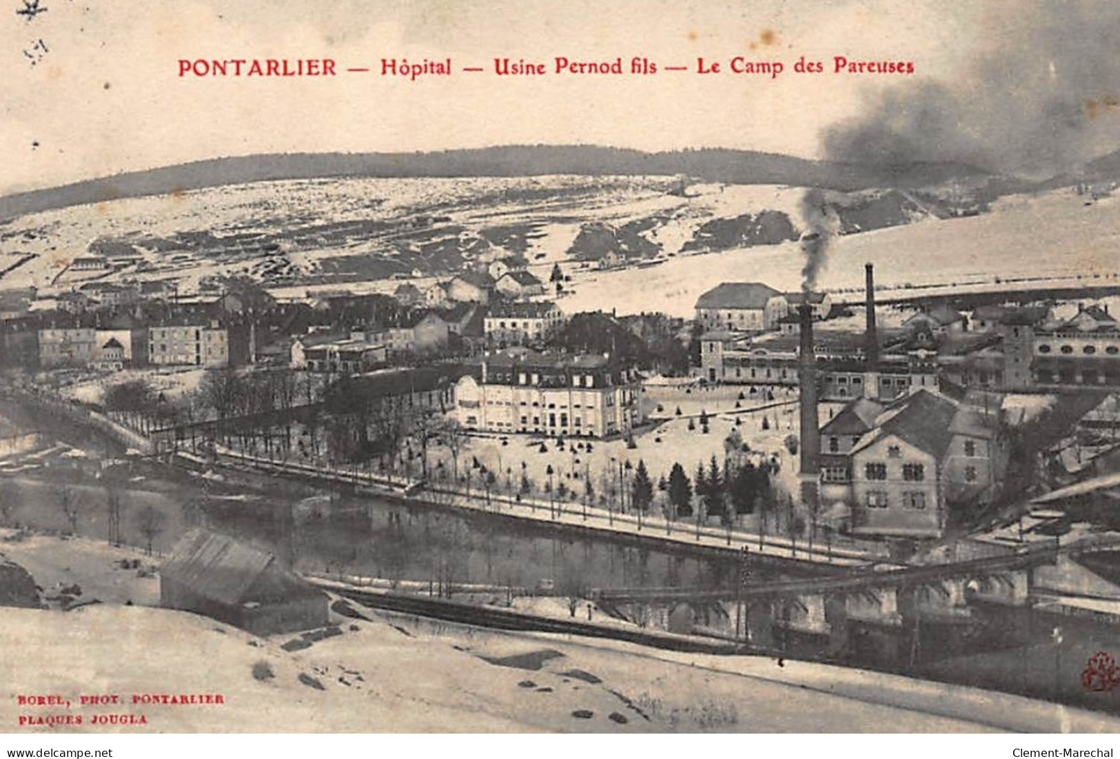 PONTARLIER : Hopital Usine Pernod Fils Le Camp Des Pareuses, Absinthe - Tres Bon Etat - Pontarlier