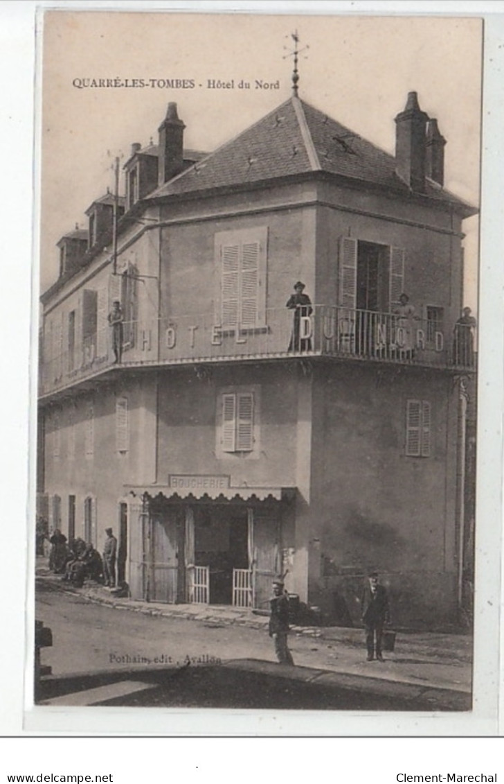 QUARRE LES TOMBES - Hôtel Du Nord - Très Bon état - Quarre Les Tombes