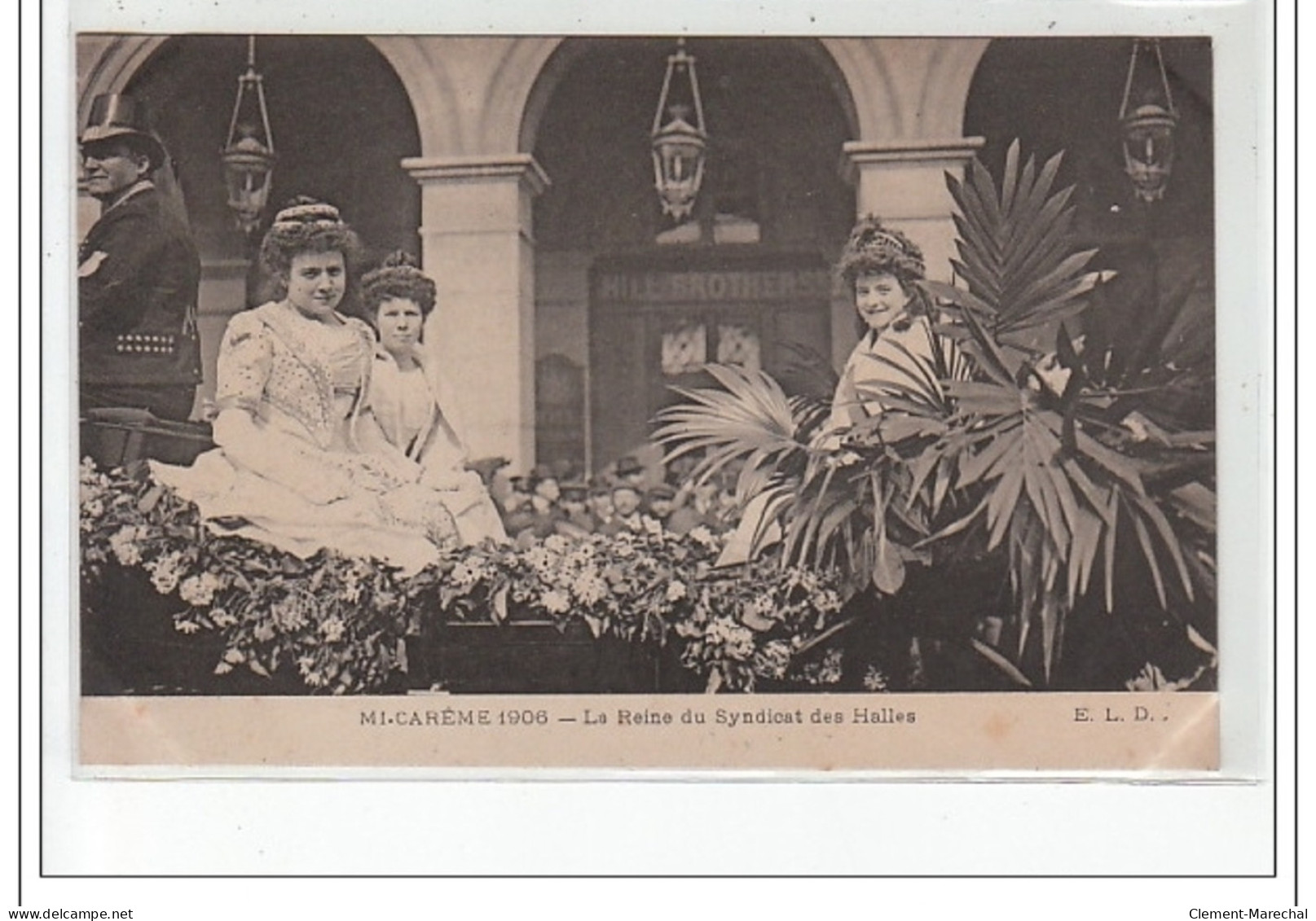 PARIS 1er : Mi-Carême 1906 - La Reine Du Syndicat Des Halles  - Très Bon état - Paris (01)