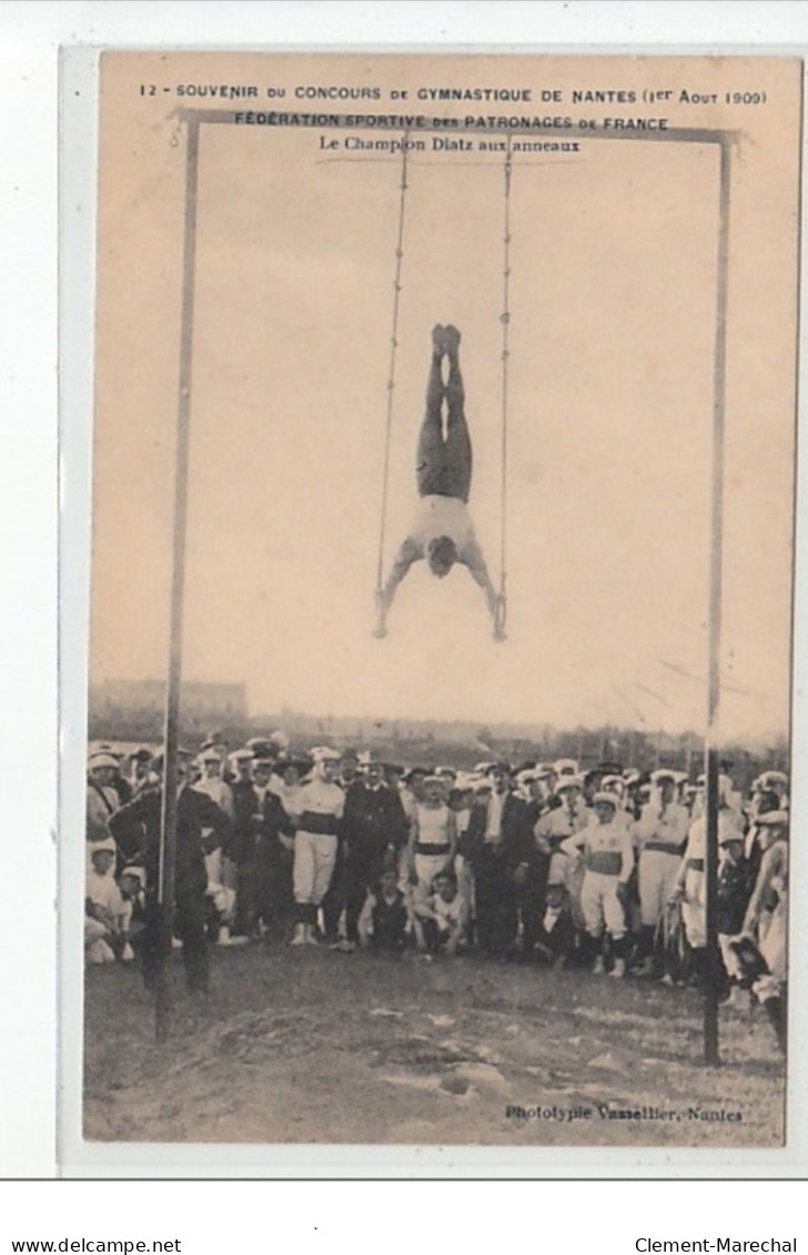 NANTES - Concours De Gymnastique - Fédération Sportive Des Patronages De France 1909-Diatz Aux Anneaux- Très Bon état - Nantes