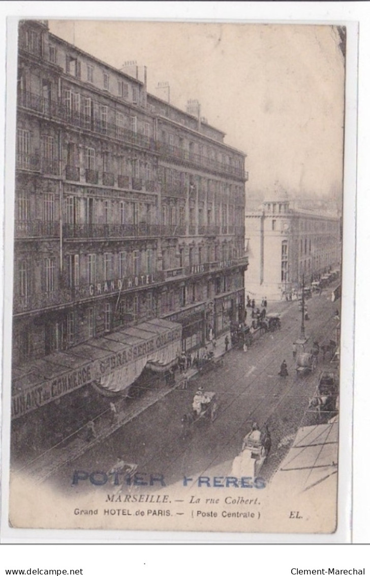 MARSEILLE : La Rue Colbert, Grand Hotel De Paris - Tres Bon Etat - Non Classés