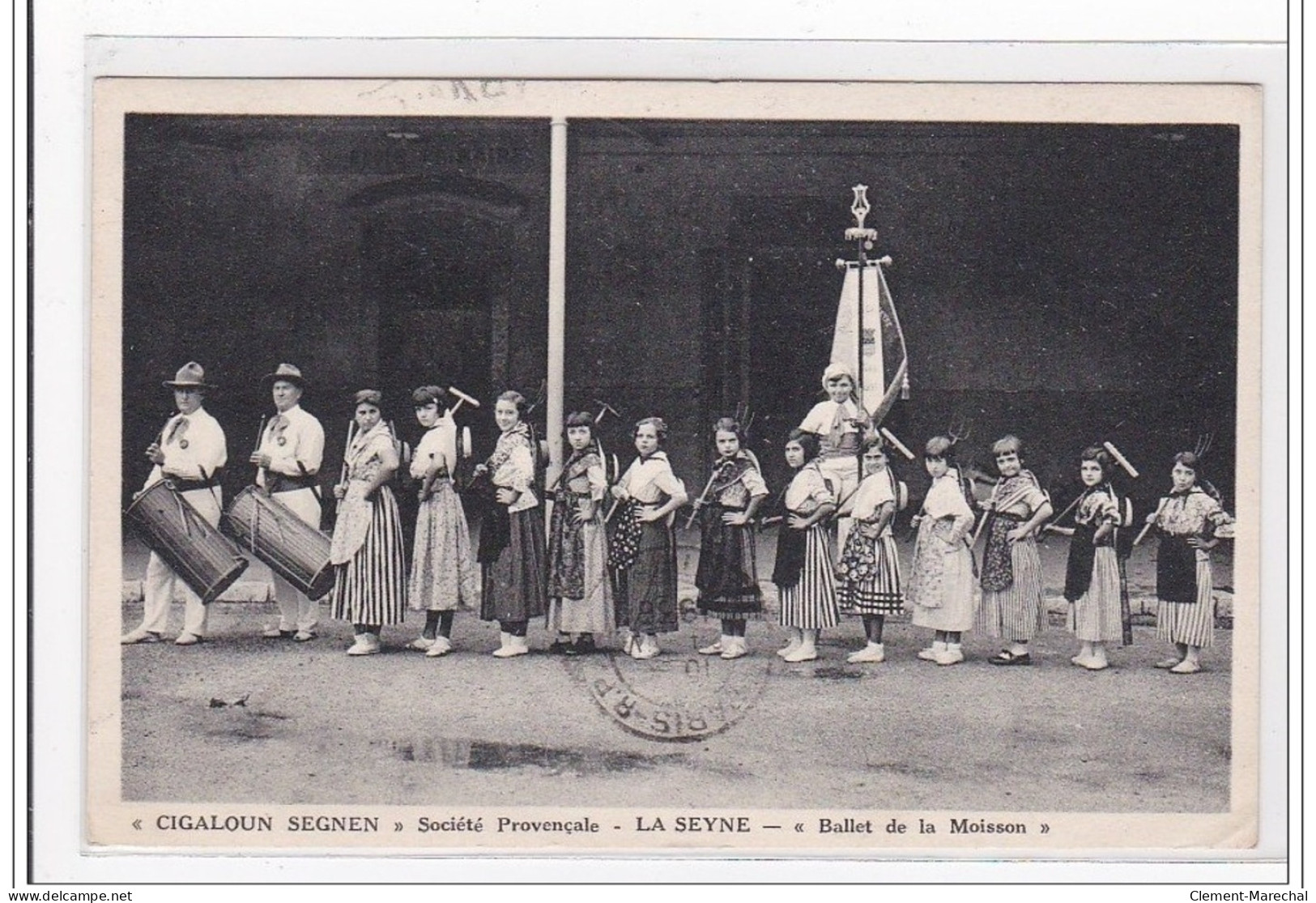 LA SEYNE : Cigaloun Segnen, Societé Provencal, Ballet De La Moisson - Tres Bon Etat - La Seyne-sur-Mer
