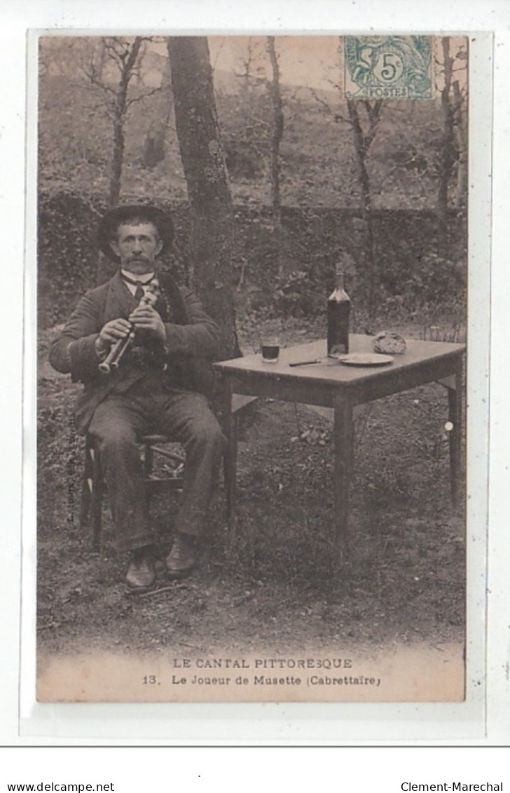 LE CANTAL PITTORESQUE : Le Joueur De Musette - Tres Bon état - Andere & Zonder Classificatie