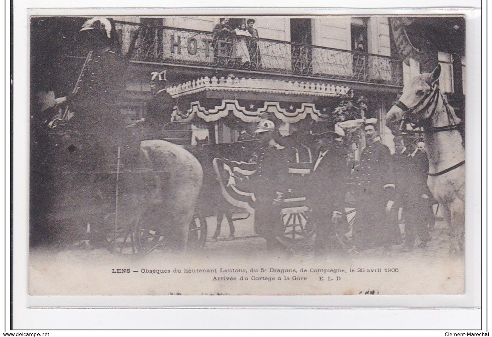 LENS : Obseque Du Lieutenant Lautour, De 5e Dragons, De Compiege, Le 20 Avril 1906 - Tres Bon Etat - Lens