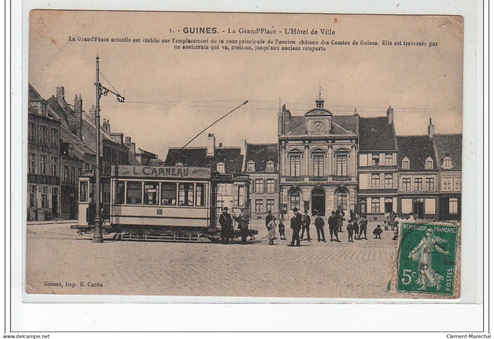 GUINES - La Grand'Place - L'Hôtel De Ville - TRAMWAY - état - Guines