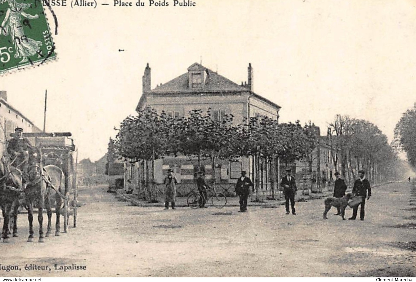 LAPALISSE : Place Du Poiids Public (diligence) - Tres Bon Etat - Lapalisse