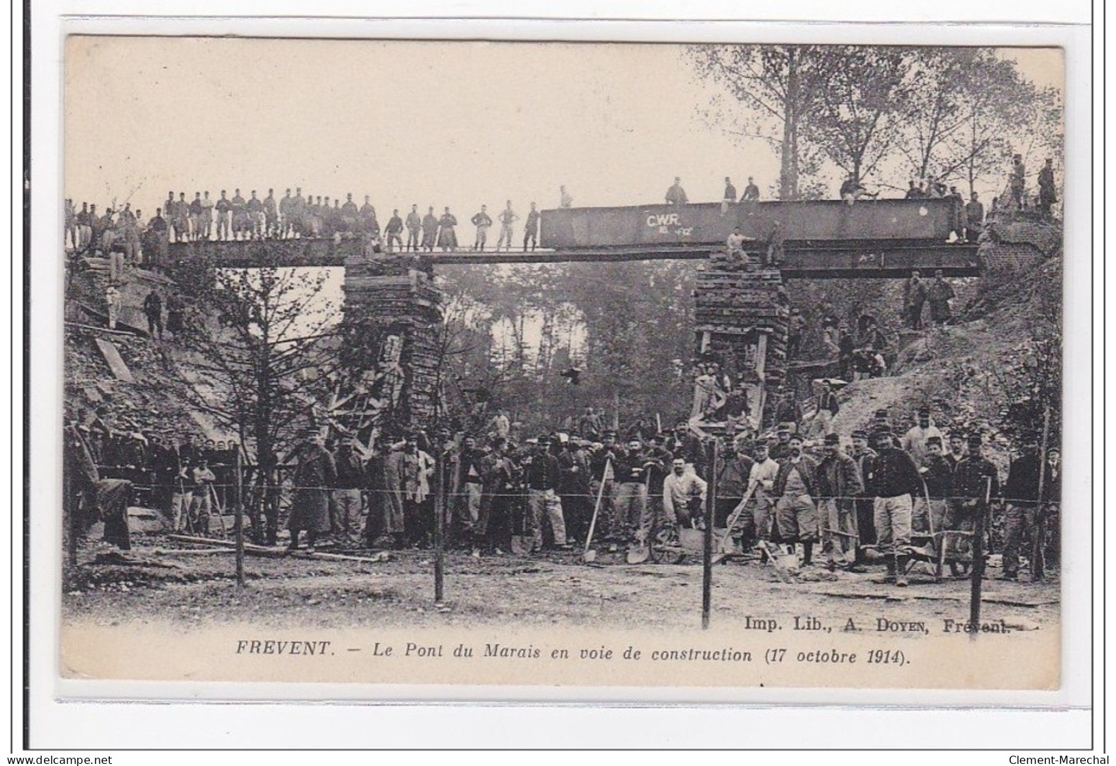 FREVENT : Le Pont Du Marais En Voie De Construction (17 Octobre 1914) - Tres Bon Etat - Sonstige & Ohne Zuordnung