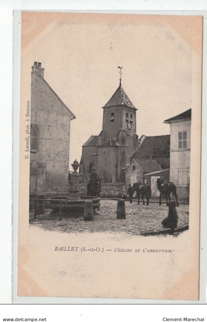 BAILLET - L'église Et L'abreuvoir - Très Bon état - Sonstige & Ohne Zuordnung