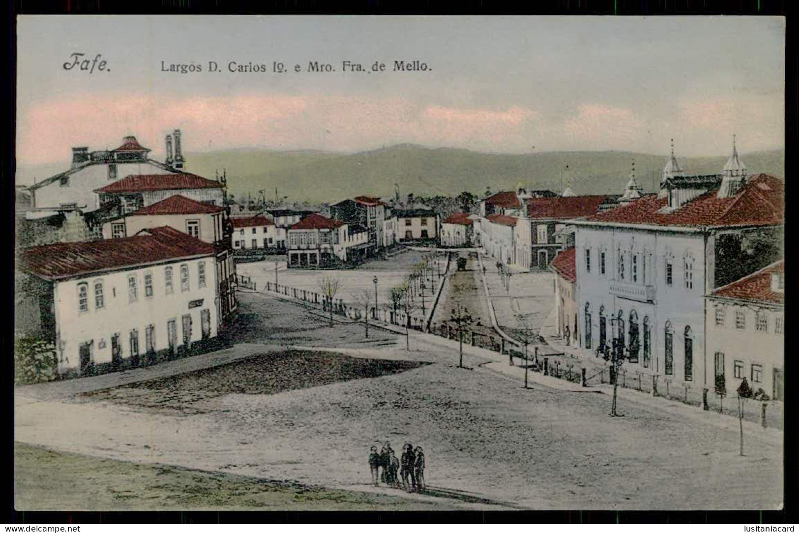 FAFE - Largos D. Carlos 1º E Mro. Fra. De Mello ( Editor Luiz N. Mendes Nº 1 / 4832) Carte Postale - Braga