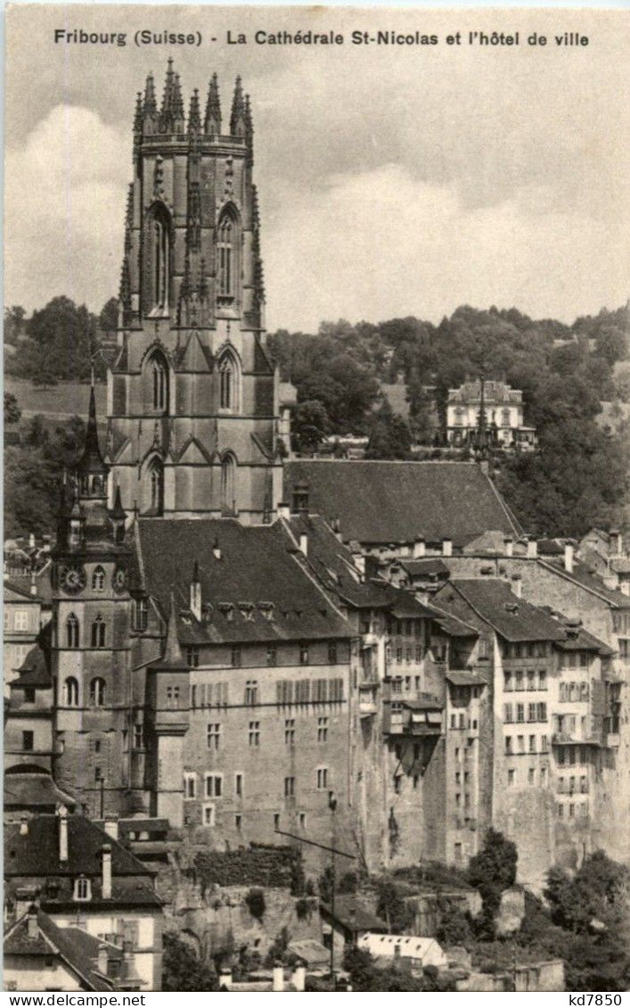 Fribourg - Le Cathedrale - Fribourg