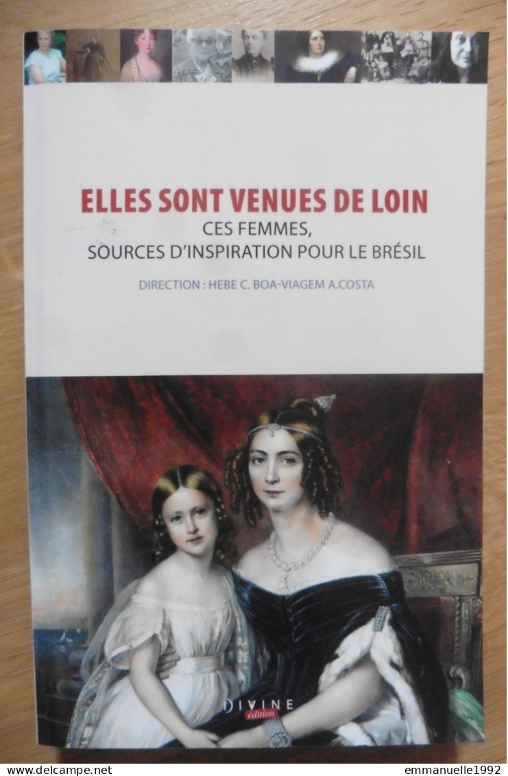 Elles Sont Venues De Loin, Ces Femmes, Sources D'inspiration Pour Le Brésil 2012 Hebe C. Boa - RARE ! - Geschiedenis