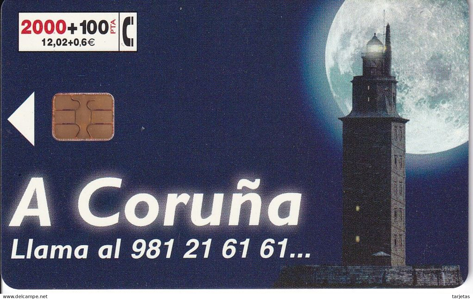 CP-162 TARJETA DE A CORUÑA DE 2000 PTAS DE FECHA 07/99 Y TIRADA 12000 - Commemorative Advertisment