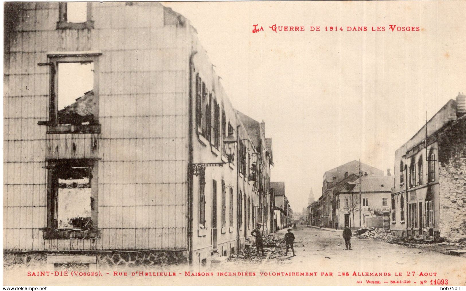 SAINT-DIE , Rue D'Hellieule , Maison Incendiées Volontairement Par Les Allemands Le 27 Aout - Saint Die
