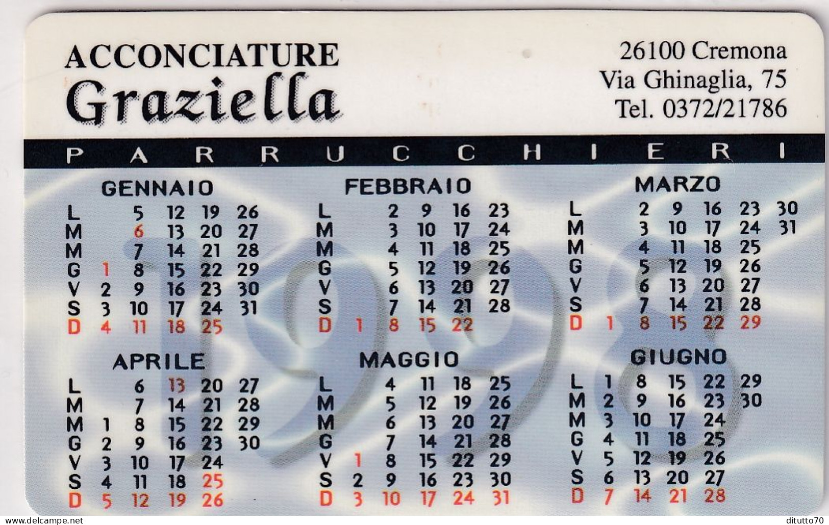 Calendarietto - Acconciature - Graziella - Cremona - Anno 1998 - Small : 1991-00