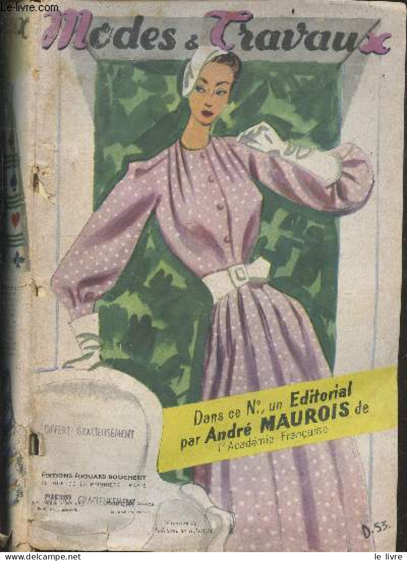 Modes & Travaux N°629 Mai 1953 - Dans Ce N° Un Editorial Par Andre Maurois De L'academie Francaise - Robes D'apres Midi - Andere Tijdschriften