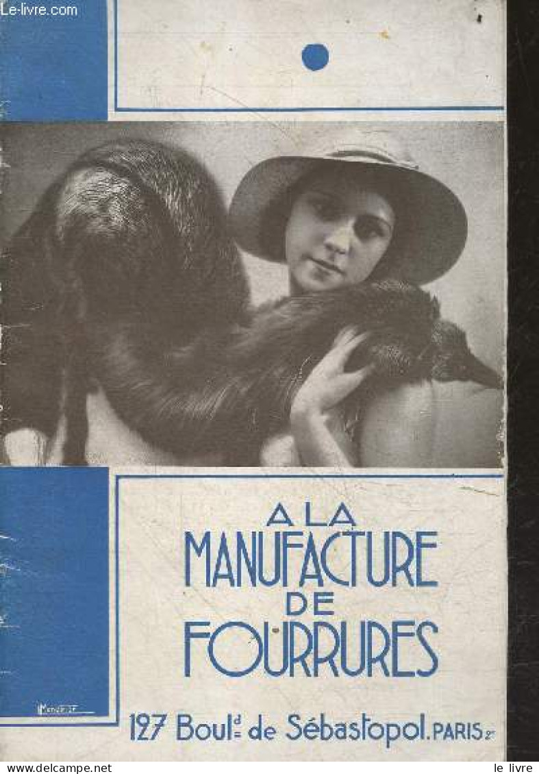 La Manufacture De Fourrures - Catalogue - Hivers 1933 / 1934 - COLLECTIF - 1933 - Otros & Sin Clasificación