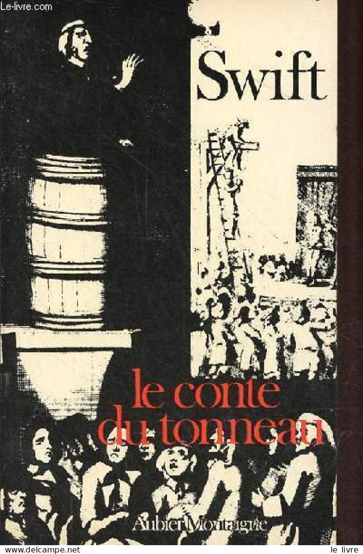 Le Conte Du Tonneau. - Swift Jonathan - 1980 - Autres & Non Classés