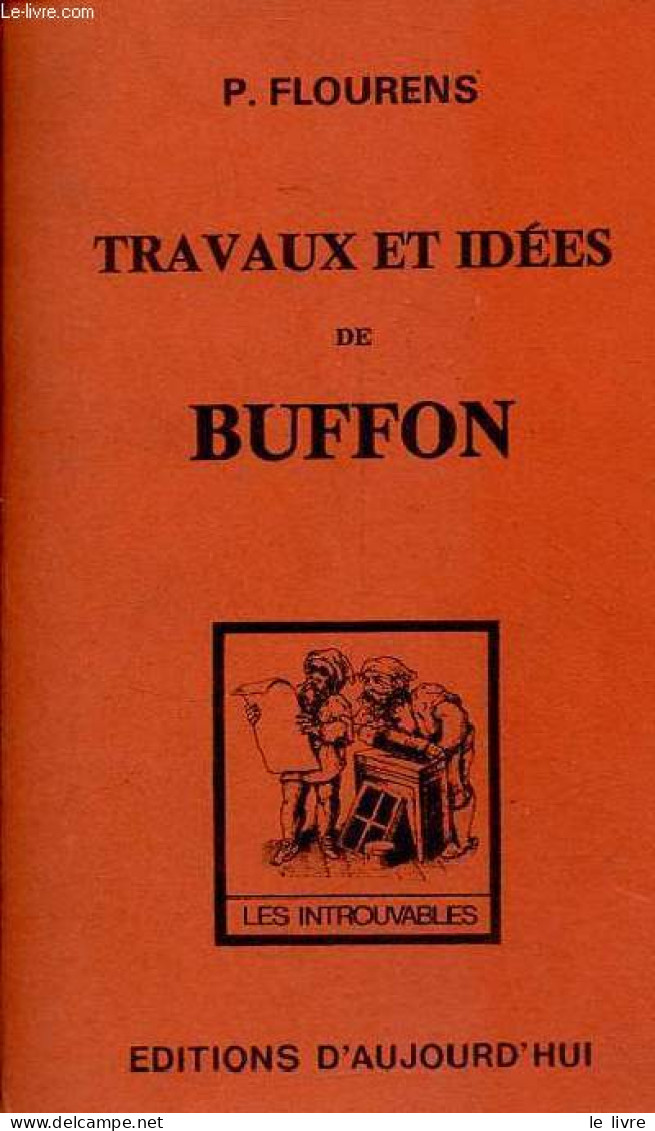 Travaux Et Idées De Buffon - Collection " Les Introuvables ". - Flourens P. - 1975 - Wissenschaft