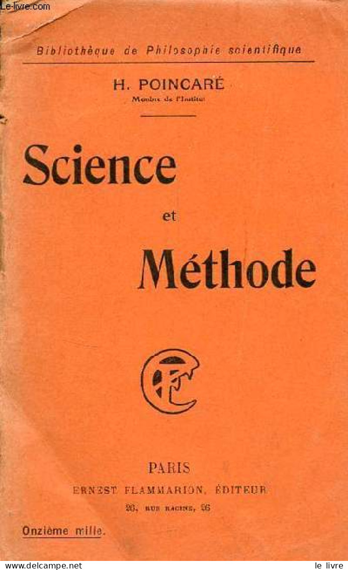Science Et Méthode - Collection Bibliothèque De Philosophie Scientifique. - Poincaré H. - 1916 - Wetenschap