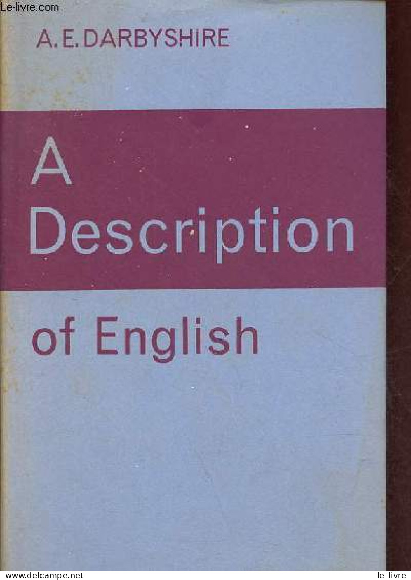 A Description Of English. - Darbyshire A.E. - 1967 - Sprachwissenschaften