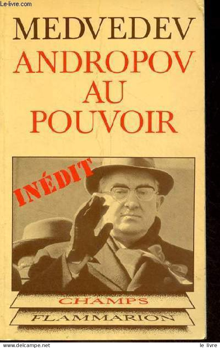 Andropov Au Pouvoir - Collection Champs N°127. - Medvedev Jaurès - 1983 - Politiek