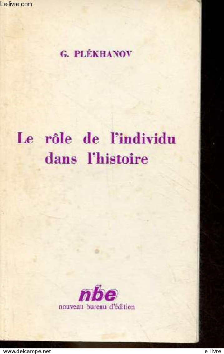 Le Rôle De L'individu Dans L'histoire (1898). - G.Plékhanov - 1976 - Politik