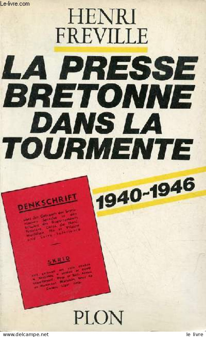 La Presse Bretonne Dans La Tourmente 1940-1946. - Freville Henri - 1979 - Otras Revistas