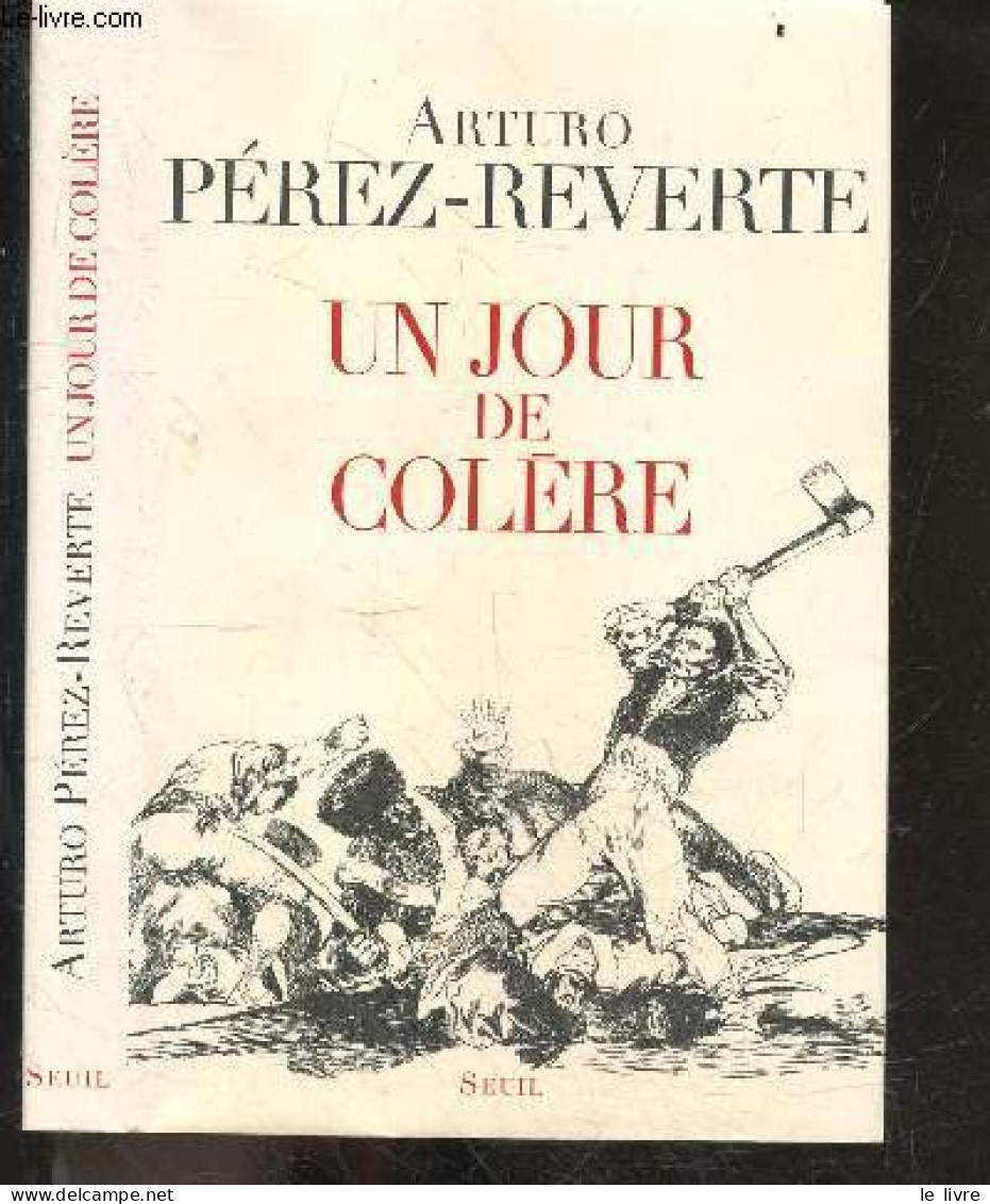 Un Jour De Colere - Arturo Perez-Reverte- François Maspero - 2008 - Andere & Zonder Classificatie