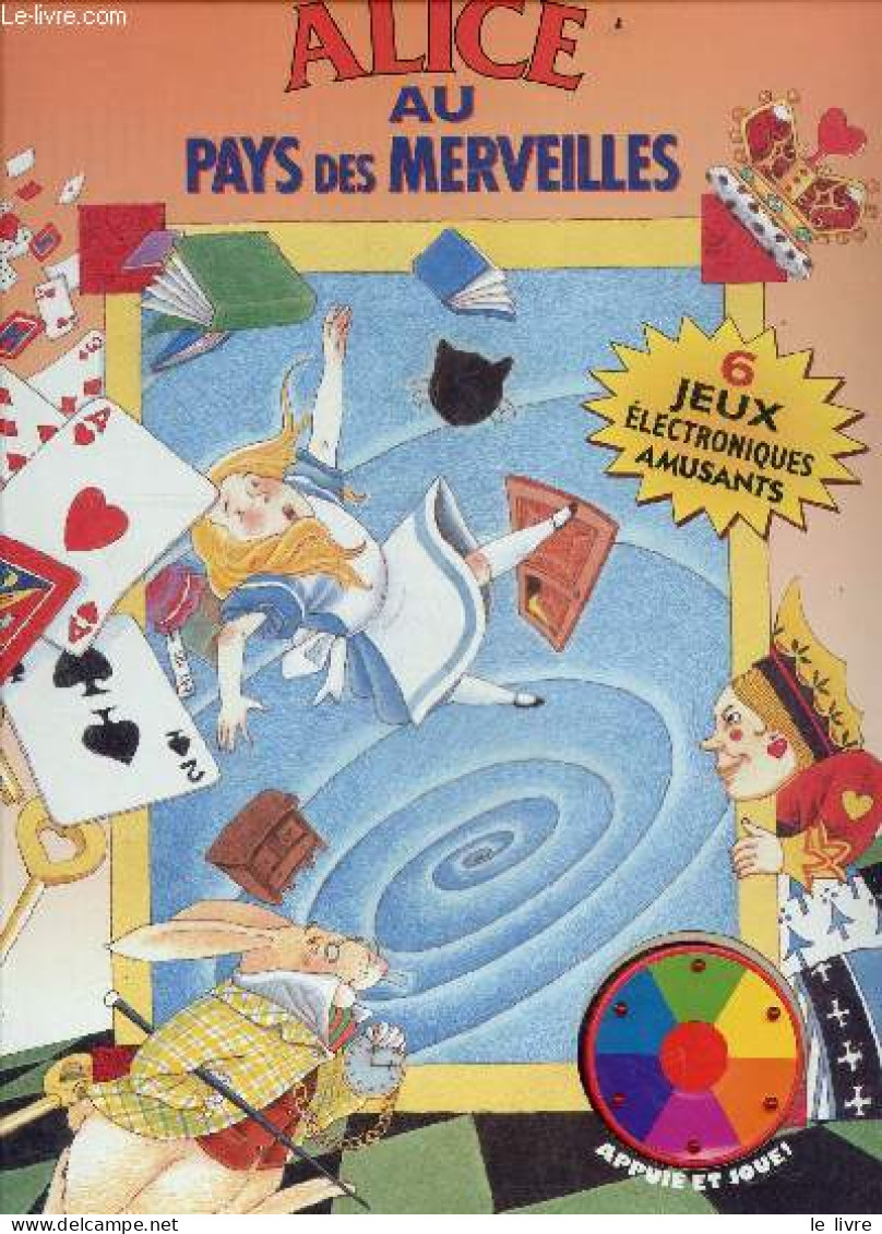 Alice Au Pays Des Merveilles - Livre-Jeux - 6 Jeux Electroniques Amusants - COLLECTIF - 1996 - Andere & Zonder Classificatie