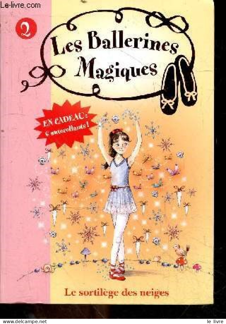 Les Ballerines Magiques - Le Sortilege Des Neiges - 2 - La Bibliotheque Rose N°151 - 6/8 Ans + 6 Stickers - BUSSELL DARC - Otros & Sin Clasificación