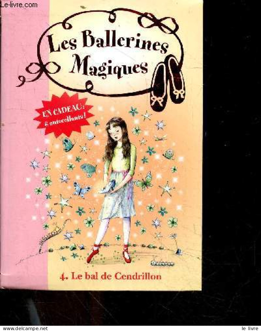 Les Ballerines Magiques, N°4 : Le Bal De Cendrillon - Collection "la Bibliothèque Rose" N°153 - + 6 STICKERS - Bussell D - Andere & Zonder Classificatie